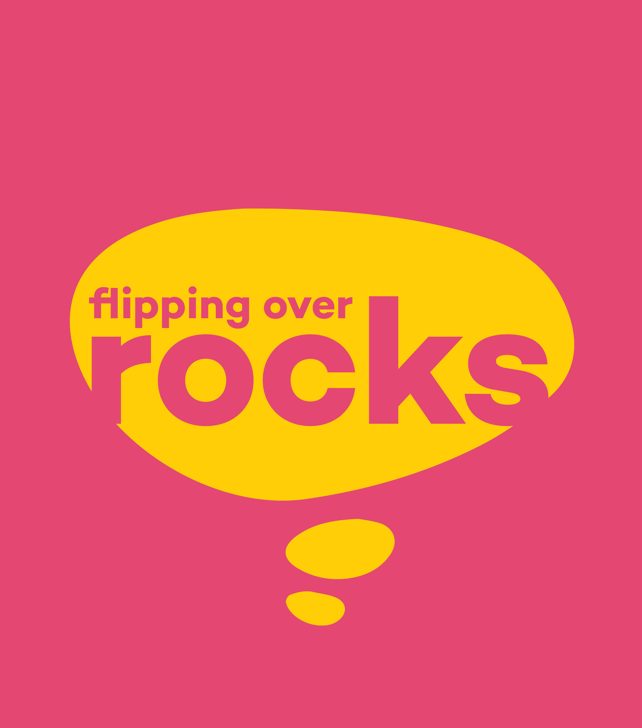 Flipping over rocks