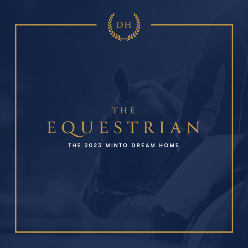 Blue graphic with rider on horseback and text “The Equestrian, The 2023 Minto Dream Home.”